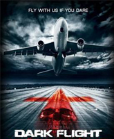 407: Призрачный рейс Смотреть Онлайн / 407: Dark Flight [2012]